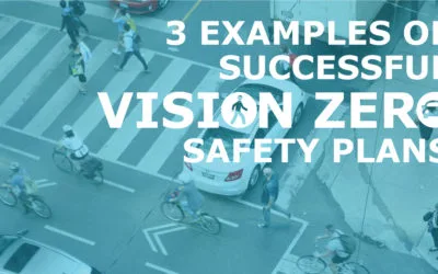 3 Examples of Successful Vision Zero Safety Plans — UrbanLogiq Blog